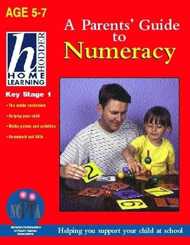 Home Learning Parent's Guide to Numeracy (Hodder Home Learning: Age 5-7) (9780340778159) by Sue Atkinson