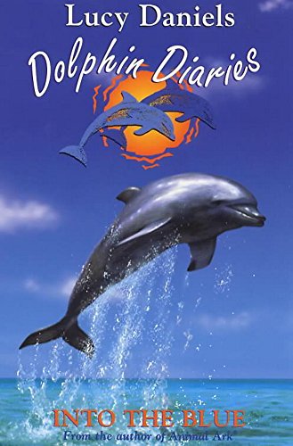 Stock image for Dolphin Diaries 1: Into the Blue for sale by Reuseabook