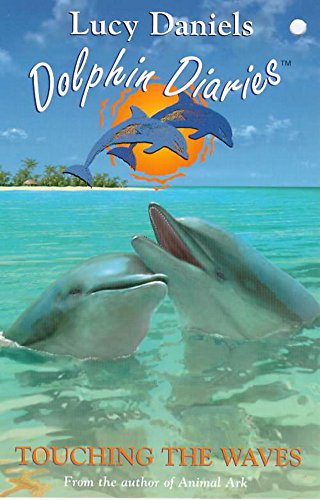 Stock image for Dolphin Diaries 2: Touching the Waves for sale by Reuseabook