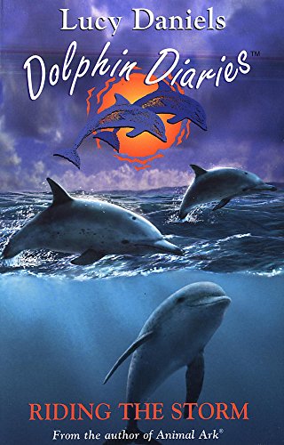 Stock image for Dolphin Diaries 3: Riding the Storm: Book 3 for sale by WorldofBooks