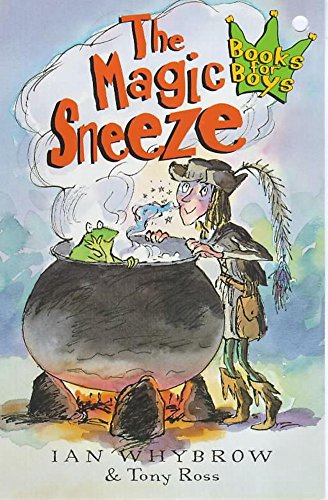 The Magic Sneeze (Books for Boys) (9780340778913) by Ian Whybrow