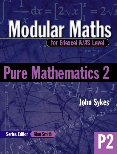 Beispielbild fr Modular Maths for Edexcel A/AS Level Pure Maths 2: Level 2 (Modular Maths For A/AS Level) zum Verkauf von Reuseabook