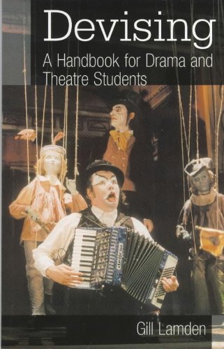 Imagen de archivo de Devising: A Handbook for Drama & Theatre Students: A Handbook for Drama and Theatre Students a la venta por WorldofBooks