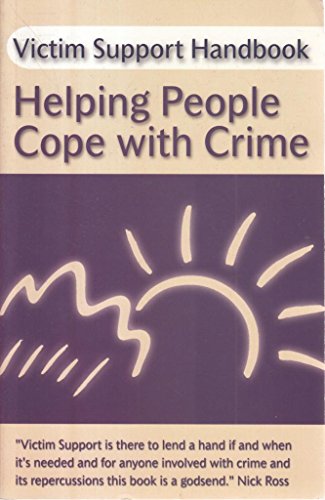 Beispielbild fr Victim Support Handbook: Helping People Cope with Crime zum Verkauf von WorldofBooks