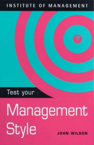 Management Style (Test Your...) (9780340780503) by John Wilson