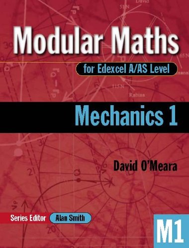 Stock image for MODULAR MATHS FOR EDEXCEL A/AS LEVEL: MECHANICS 1. for sale by Cambridge Rare Books