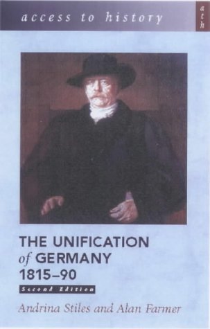 Stock image for Access to History: The Unification of Germany, 1815-90, 2nd edn for sale by WorldofBooks