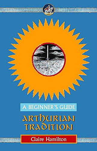 9780340781463: Arthurian Tradition (Beginner's Guides)