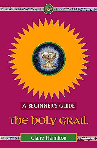 Beispielbild fr The Holy Grail - A Beginner's Guide zum Verkauf von WorldofBooks