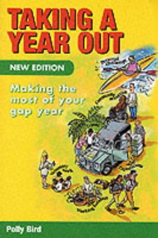 9780340781739: Taking a Year Out: Making the Most of Your Gap Year [Idioma Ingls]