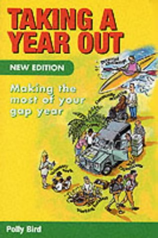 Imagen de archivo de Taking a Year Out: Making the most of your gap year, 2nd edn a la venta por AwesomeBooks