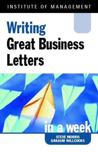 Beispielbild fr Writing Great Business Letters in a week (IAW) zum Verkauf von Reuseabook