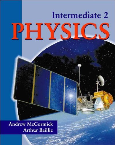 Stock image for Intermediate 2 Physics for sale by Better World Books Ltd