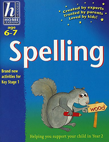 Spelling (Hodder Home Learning: Age 6-7) (9780340783405) by Rhona Whiteford