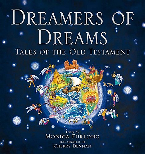 Beispielbild fr Dreamers of Dreams: Tales of the Old Testament zum Verkauf von WorldofBooks