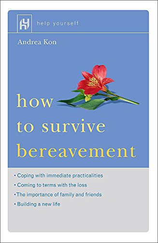 9780340786246: How to Survive Bereavement