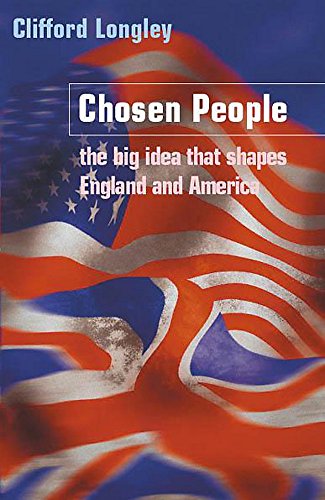 Beispielbild fr Chosen People: The big idea that shaped England and America zum Verkauf von WorldofBooks