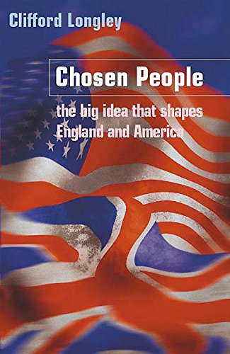 Imagen de archivo de Chosen People: The big idea that shaped England and America a la venta por WorldofBooks