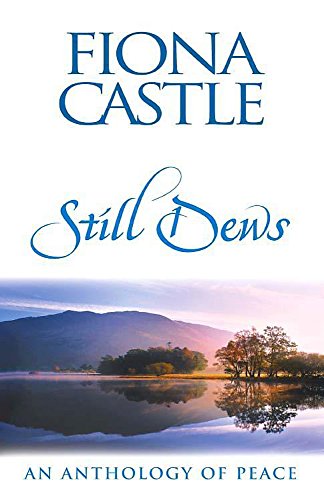 Stock image for Still Dews: An Anthology of Peace for sale by WorldofBooks