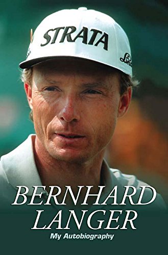 Immagine stock per Bernhard Langer: The Autobiography: My Autobiography