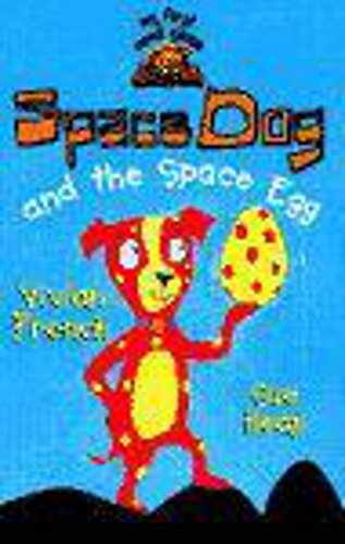 Space Dog and the Space Egg (My First Read Alones) (9780340787397) by Vivian French