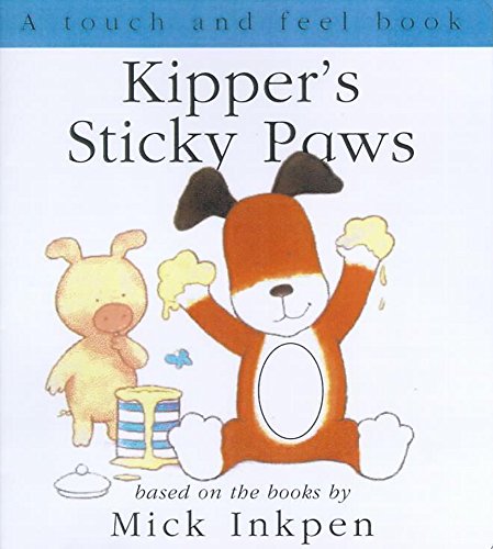 9780340788523: Kipper's Sticky Paws Touch-and-Feel Book