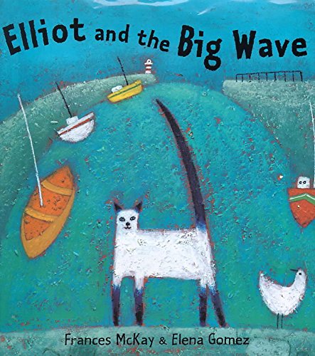 Beispielbild fr Elliot and The Big Wave zum Verkauf von WorldofBooks