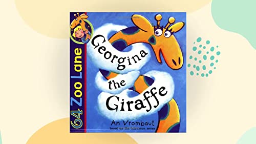 Stock image for Georgina the Giraffe (64 Zoo Lane) for sale by SecondSale