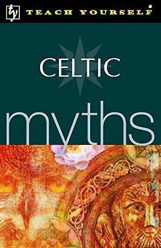 9780340789216: Celtic Myths (Teach Yourself)