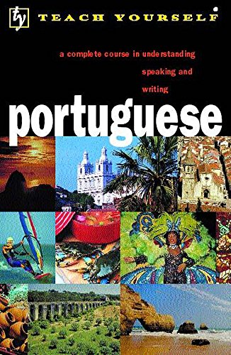 Beispielbild fr Teach Yourself Portuguese: A Complete Course in Understanding Speaking and Writing (Teach Yourself Portuguese Language Complete Courses) (course book) zum Verkauf von WorldofBooks