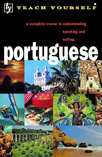Stock image for Teach Yourself Portuguese: A Complete Course in Understanding Speaking and Writing (Teach Yourself Portuguese Language Complete Courses) (course book) for sale by WorldofBooks