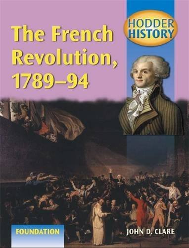 9780340789513: Hodder History: The French Revolution, 1789-1794, foundation edn