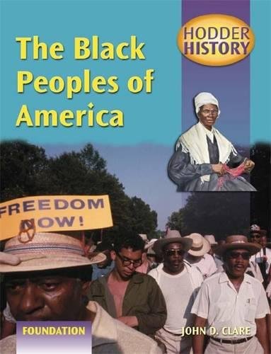 Beispielbild fr Hodder History: The Black Peoples Of America, foundation edn: Foundation Edition zum Verkauf von Reuseabook