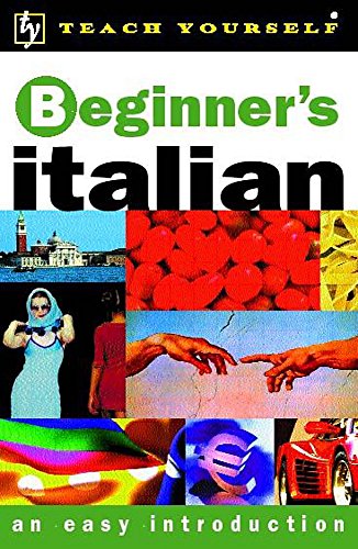 Beispielbild fr Beginner's Italian (Teach Yourself) zum Verkauf von Books From California