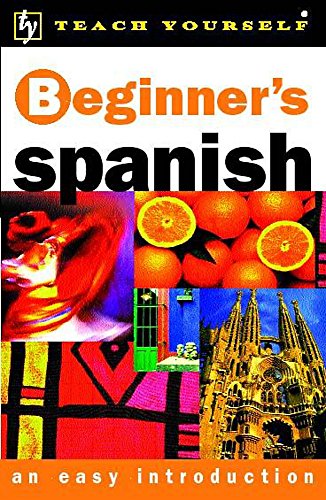 Beginner's Spanish (Teach Yourself) (9780340791011) by Mark Stacey; Angela GonzÃ¡lez Hevia