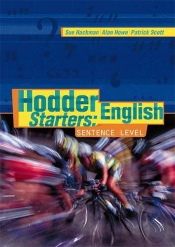 Hodder English Starters (9780340791196) by Alan Howe; Patrick Scott; Sue Hackman