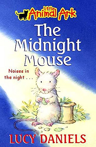 9780340791356: 3: The Midnight Mouse: Book 3: No.3 (Little Animal Ark)