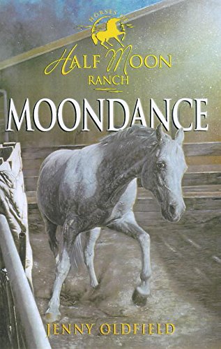 Beispielbild fr Horses of Half Moon Ranch 14: Moondance (Horses of Half Moon Ranch) zum Verkauf von Front Cover Books