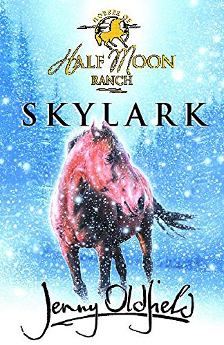 Beispielbild fr Skylark (Horses of Half Moon Ranch) zum Verkauf von Kennys Bookshop and Art Galleries Ltd.