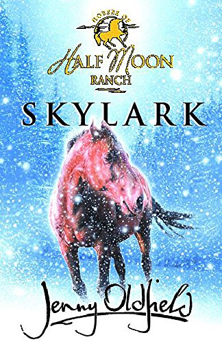 Stock image for Horses Of Half Moon Ranch: 17: Skylark: Book 17 for sale by WorldofBooks