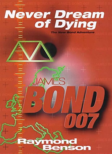 9780340792599: Never Dream of Dying (James Bond 007)