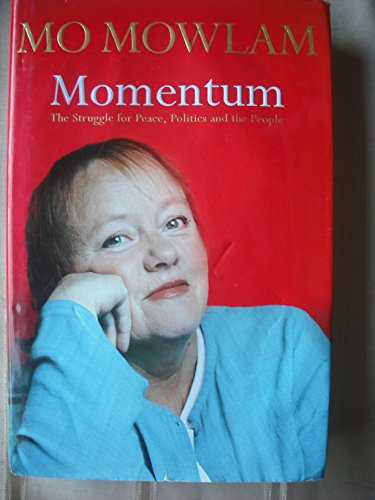 Stock image for Momentum: The struggle for peace, politics, and the people for sale by Books of the Smoky Mountains