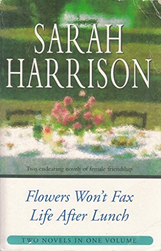 9780340794272: AND Flowers Won't Fax (Life After Lunch)