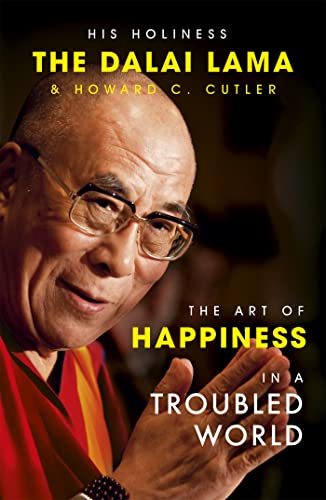 9780340794401: The Art of Happiness in a Troubled World