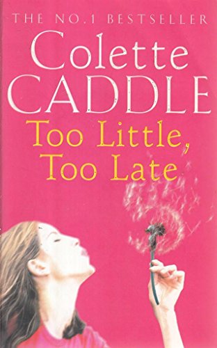 Stock image for Too Little, Too Late for sale by WorldofBooks