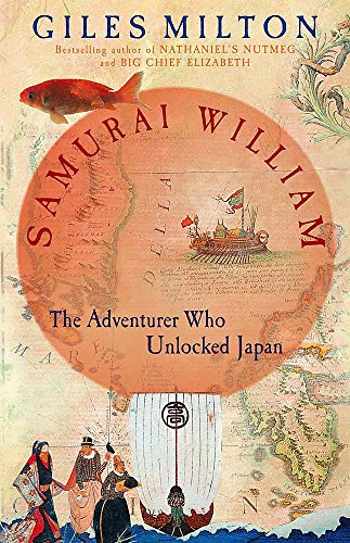 9780340794678: Samurai William: The Adventurer Who Unlocked Japan