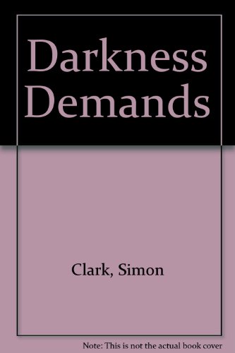 Darkness Demands (9780340794838) by Clark, Simon