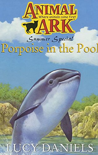 9780340795552: Porpoise in the Pool (Animal Ark Holiday Special #12) (Animal Ark Summer Special #5)