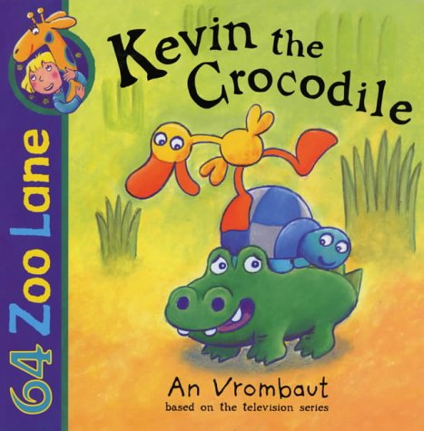 Stock image for Kevin the Crocodile (64 Zoo Lane) for sale by Wonder Book