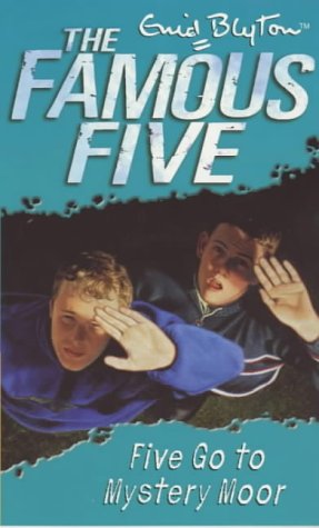 9780340796276: Famous Five: 13: Five Go To Mystery Moor: Book 13: No.13